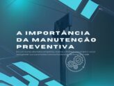 A Importância da Manutenção Preventiva para a Eficiência Operacional