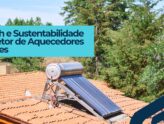 Clinch e Sustentabilidade no Setor de Aquecedores Solares