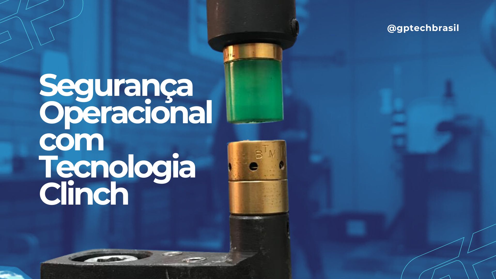 Segurança Operacional com Tecnologia de Clinch