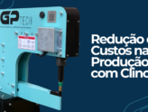 Redução de Custos na Produção com Clinch